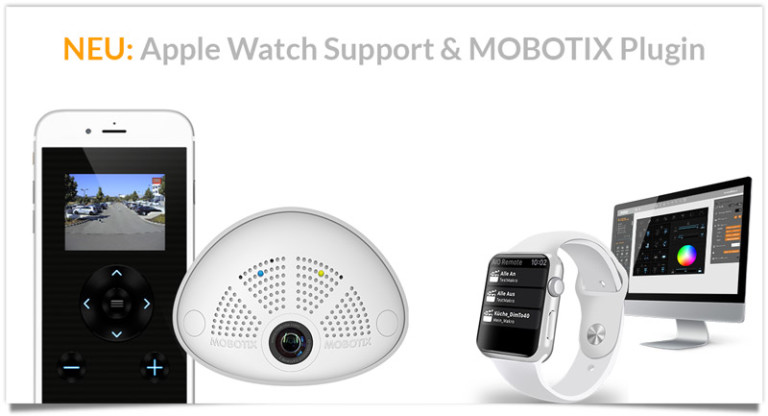 Neo Apple Watch Support und Mobotix Plugin